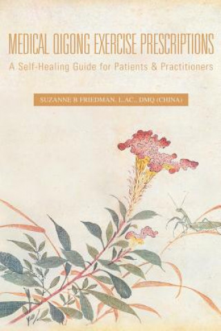 Книга Medical Qigong Exercise Prescriptions Suzanne B