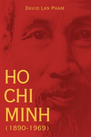 Könyv Ho Chi Minh (1890-1969) David Lan Pham