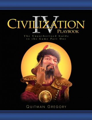 Kniha Civilization IV Playbook Quitman Gregory