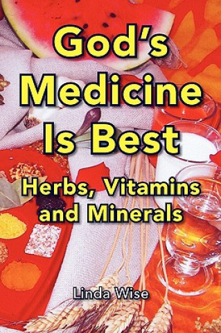 Könyv God's Medicine Is Best Linda Wise
