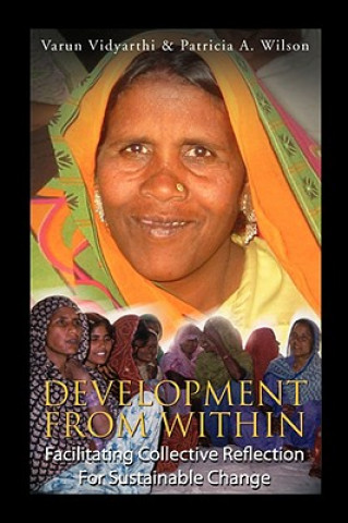 Knjiga Development from Within Vidyarthi & Patricia a Wilson Varun Vidyarthi & Patricia a Wilson