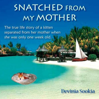 Libro Snatched From My Mother Devinia Sookia