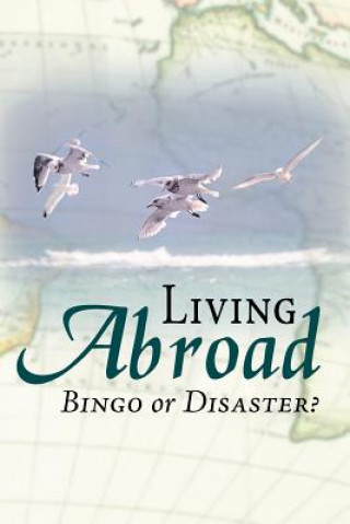 Kniha Living Abroad - Bingo Or Disaster Hermann Lischer