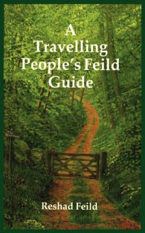 Carte Travelling People's Feild Guide Reshad Feild