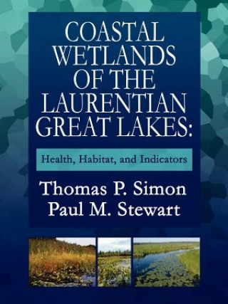 Könyv Coastal Wetlands of the Laurentian Great Lakes Thomas