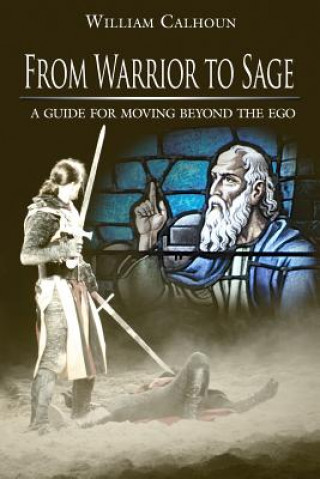 Könyv From Warrior to Sage William Calhoun