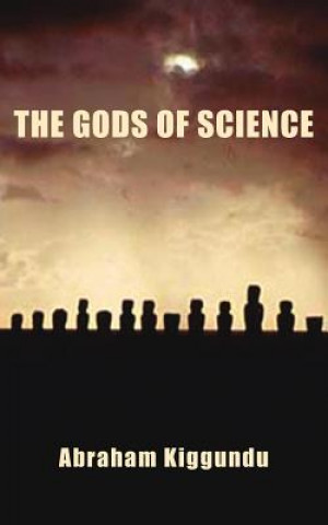 Carte Gods Of Science Abraham Kiggundu