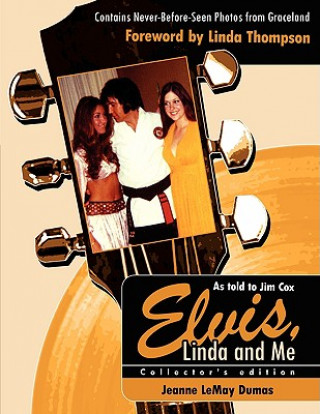 Knjiga Elvis, Linda and Me Jeanne LeMay Dumas