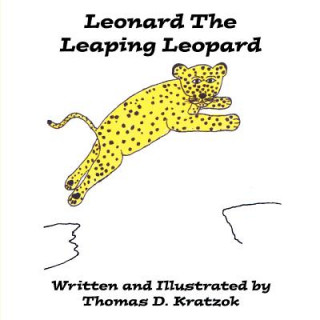 Kniha Leonard The Leaping Leopard Thomas D. Kratzok
