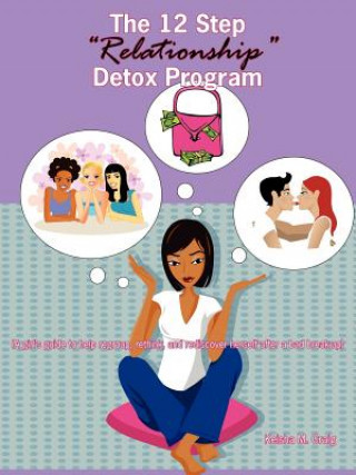 Kniha 12 Step "Relationship" Detox Program Keisha M. Craig