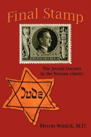 Buch Final Stamp Myron Winick M.D.