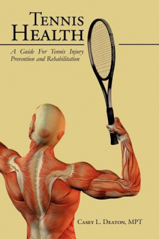 Könyv Tennis Health Casey L Deaton