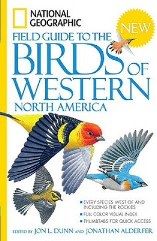 Kniha National Geographic Field Guide to the Birds of Western Nort JonL Dunn