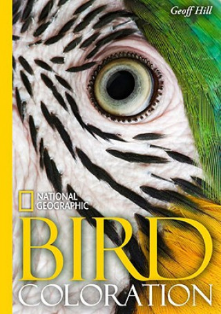 Könyv National Geographic Bird colouration Geoffrey E Hill