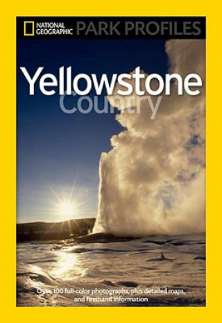 Carte National Geographic Park Profiles: Yellowstone Seymour L Fishbein