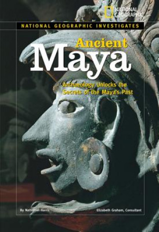 Könyv National Geographic Investigates: Ancient Maya Nathaniel Harris