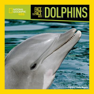 Книга Face to Face with Dolphins Flip Nicklin