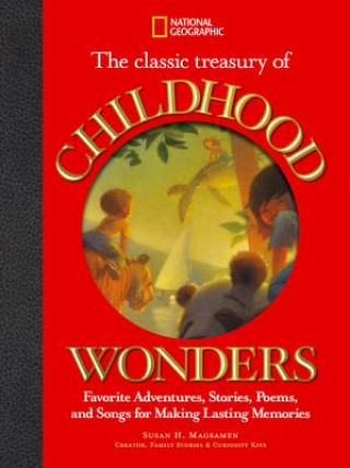 Kniha Classic Treasury of Childhood Wonders Susan Magsamen