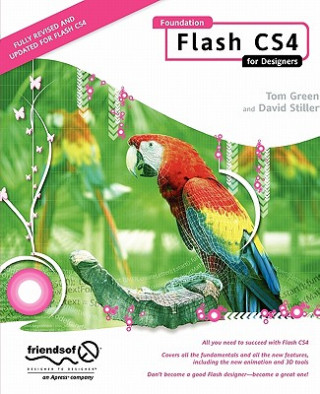 Könyv Foundation Flash CS4 for Designers Tom Green