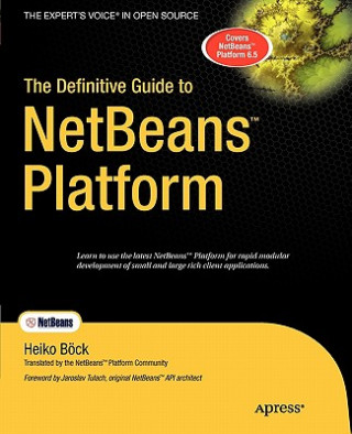 Könyv Definitive Guide to NetBeans Platform Heiko Bock
