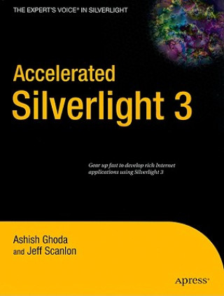 Könyv Accelerated Silverlight 3 Ashish Ghoda