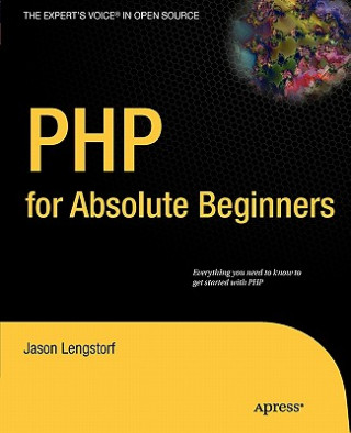 Kniha PHP for Absolute Beginners J Lengstorf