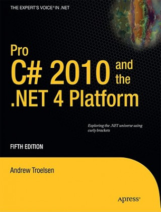 Kniha Pro C# 2010 and the .NET 4 Platform AndrewW Troelsen
