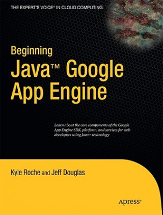 Kniha Beginning Java Google App Engine K Roche