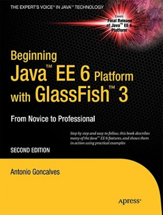 Kniha Beginning Java EE 6 with GlassFish 3 Antonio Goncalves