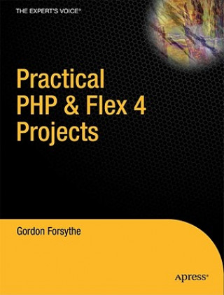 Carte Practical PHP and Flex 4 Projects G Forsythe