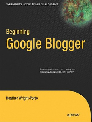 Carte Beginning Google Blogger H Wright-Porto