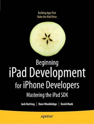 Carte Beginning iPad Development for iPhone Developers J Nutting