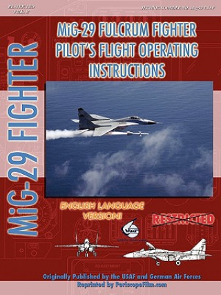 Kniha Mikoyan Mig-29 Fulcrum Pilot's Flight Operating Manual (in English) North Atlantic Treaty Organization (NATO)