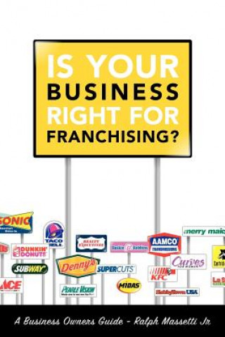 Kniha Is Your Business Right For Franchising? Massetti