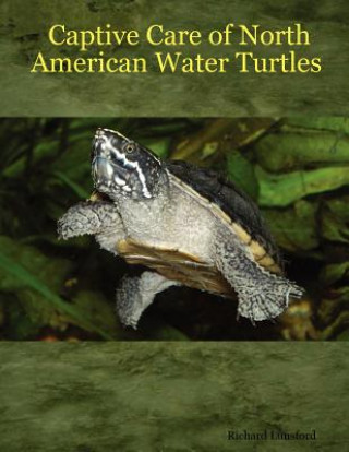 Książka Captive Care of North American Water Turtles Richard Lunsford