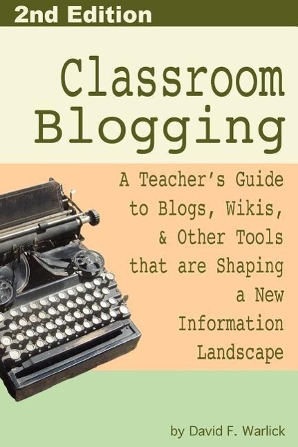 Knjiga Classroom Blogging David F. Warlick