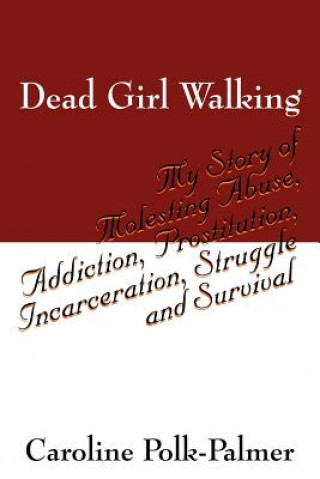 Könyv Dead Girl Walking Caroline