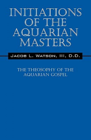 Kniha Initiations of the Aquarian Masters D D