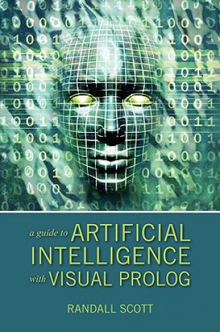 Książka Guide to Artificial Intelligence with Visual PROLOG Randall Scott