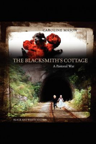 Kniha Blacksmith's Cottage Caroline Mason