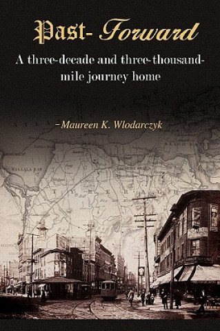 Książka Past-Forward Maureen K Wlodarczyk