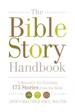 Книга Bible Story Handbook John H Walton