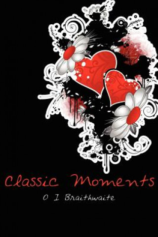 Buch Classic Moments O I Braithwaite