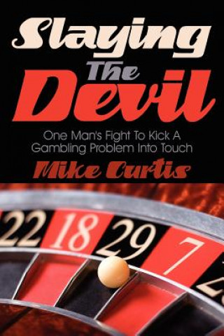 Knjiga Slaying The Devil Mike Curtis