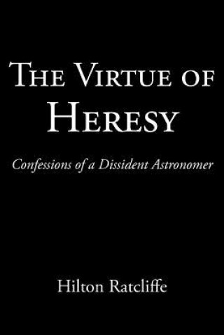 Buch Virtue of Heresy Hilton Ratcliffe