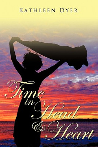 Knjiga Time in Head & Heart Kathleen Dyer