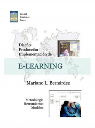 Könyv Diseno, Produccion E Implementacion De E-Learning Mariano L. Bernardez