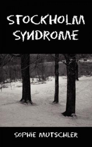 Kniha Stockholm Syndrome Sophie Mutschler