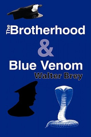 Kniha Brotherhood & Blue Venom Walter Brey
