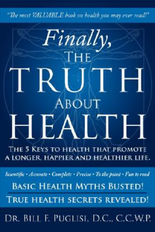 Kniha Finally, the Truth About Health Bill F. Puglisi